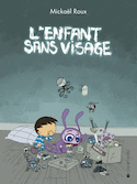 Enfant sans visage (L')